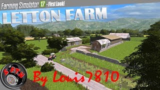 Letton Farm By Louis7810  first look Farming Simulator 17 [upl. by Eimmij]