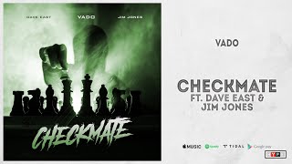 Vado  quotCheckmatequot Ft Dave East amp Jim Jones [upl. by Adnulahs]