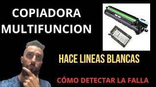 Porque mi copiadora o multifuncion hace lineas o franjas blancas  error falla [upl. by Maffa534]