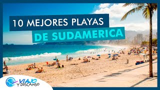 10 Mejores Playas en Sudamerica  Disfruta el Verano 2023 [upl. by Akinek]