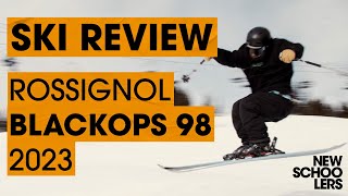 2023 Rossignol BlackOps 98  Newschoolers Ski Test [upl. by Felicio]