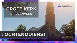 Ochtenddienst I 3 december 2023 I Grote Kerk Vriezenveen [upl. by Haynor]