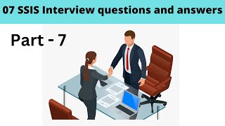 07 SSIS Interview questions and answers [upl. by Vocaay4]