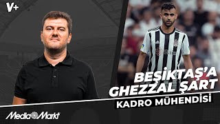 Beşiktaş şampiyonluk için Rachid Ghezzal’den mutlaka yararlanmalı  Sinan Yılmaz  Kadro Mühendisi [upl. by Haidedej469]