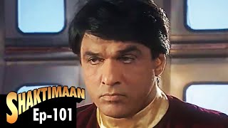 Shaktimaan शक्तिमान  Full Episode 101  Kids Hindi Tv Series [upl. by Shem]