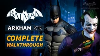 Batman Arkham VR  Full Walkthrough [upl. by Ttevi]