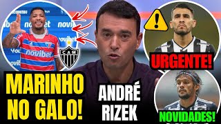 ✅ ANDRÉ RIZEK FAZ REVELAÇÃO SOBRE O ATLÉTICO MARINHO NO GALO ALONSO INFORMAÇÃO QUENTE SCARPA E [upl. by Dodge982]