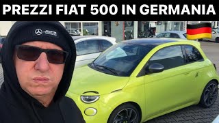 PREZZI FIAT 500 IN GERMANIA  nuove e usate [upl. by Ecidnacal]