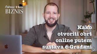 Kako otvoriti obrt online putem sustava eGrađani 2018 godina I Pokreni biznis [upl. by Carlene212]