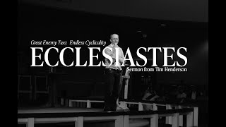 Ecclesiastes  Cyclicality  July 7 2023 [upl. by Aohsoj180]