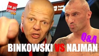 BINKOWSKI VS NAJMAN  uwielbiam tego faceta l ANDRZEJ KOSTYRA QampA [upl. by Mast]