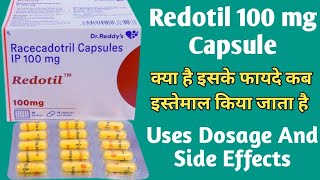 Redotil 100 mg Capsule Uses  Racecadotril Capsules ip 100mg  Dosage And Side Effects [upl. by Celka712]