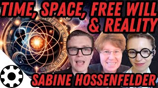 Free Will Time and Understanding Reality With Sabine Hossenfelder [upl. by Nywles]