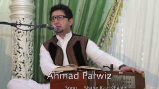 Ahmad Parwiz  Shabe Kaz Khyale  Afghan Ghazal Song احمد پرویز [upl. by Pryce]