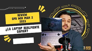 🍻🎮 ¡Review de la GPD WIN MAX 2 2023 7840U Una laptop gaming muy peculiar [upl. by Lenroc]