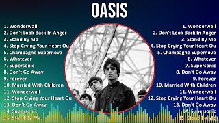 Oasis 2024 MIX Best Songs  Wonderwall Dont Look Back In Anger Stand By Me Stop Crying Your [upl. by Tessi958]