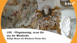 Pfingstmontag 10 Uhr Heilige Messe aus der Wieskirche [upl. by Douville]