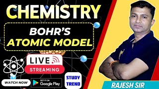 Lec10  BohrS Atomic Model  Class 11  English Medium   By  Rajesh Sir chemistryrajeshsir [upl. by Sonny115]