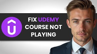 How To PROPERLY Fix Udemy Course Video Not Playing FULL GUIDE [upl. by Atram]