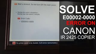 E000020000 ERROR Problem is Solved on Canon IR 2425 Copier [upl. by Swane303]