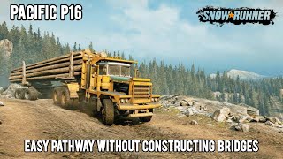 Snowrunner Pacific P16 Location easy pathway without constructing bridges [upl. by Letsou69]