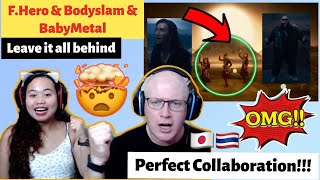 FHERO x BODYSLAM x BABYMETAL  LEAVE IT ALL BEHIND Official MV REACTION🇯🇵🇹🇭 [upl. by Sielen488]