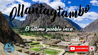 Visitamos al último pueblo inca viviente  Ollantaytambo  Cusco Perú  Explorepe [upl. by Curtis]