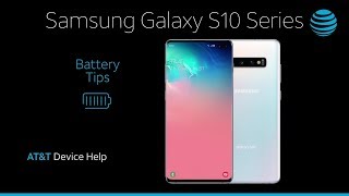 How to Extend Battery Performance on Your Samsung Galaxy S10S10  ATampT Wireless [upl. by Araid]