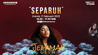 Jemimah Cita  Separuh Special di OkezoneStories [upl. by Jasmina]