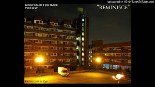 Benny Banks x Joe Black x Baseman Type Beat  Uk rap instrumental Reminisce  Produced by AoS [upl. by Gies]