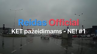 KET PAŽEIDIMAMS  NE 1  KET PAŽEIDIMAI LIETUVOS KELIUOSE [upl. by Naihtniroc191]