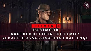 Hitman™ 3  35s Death in the Family Dartmoor SA speedrun [upl. by Troc]