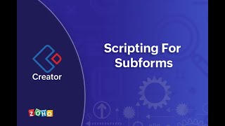 Scripting for Subforms  Zoho Creator [upl. by Naejamron]