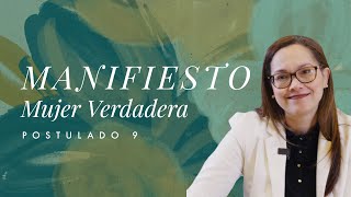 Manifiesto de la Mujer Verdadera  Postulado 9 [upl. by Nitnert]