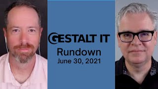 Intel Sapphire Rapids Rushes Back to 2022  Gestalt IT Rundown June 30 2021 [upl. by Roybn329]