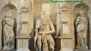 Perchè il Mosè di Michelangelo non parla [upl. by Iosep]