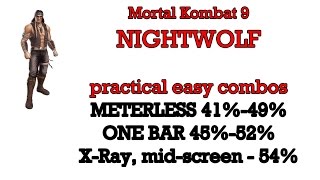 quotMortal Kombat 9quot MK9 Nightwolf practical amp easy combos High damage meter management [upl. by Leola]