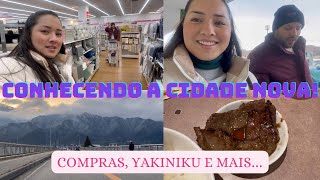 CONHECENDO A CIDADE EM QUE NOS MUDAMOS  compras para casa yakiniku e mais [upl. by Padriac]