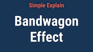 What Is the Bandwagon Effect [upl. by Akemehc]