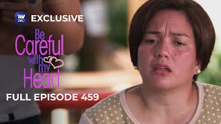 Full Episode 459  Be Careful With My Heart [upl. by Parke218]