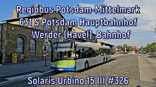 Regiobus PotsdamMittelmark  Linie 631 Solaris Urbino 15 III 326 [upl. by Annaiel]