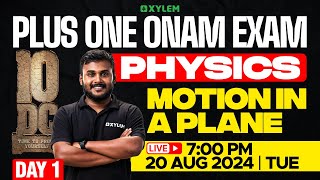 Plus One  Onam Exam  Physics  Day 1  Xylem Plus One [upl. by Ot]