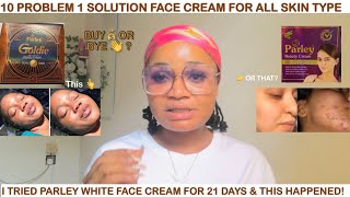 I TRIED PARLEY FACE CREAM FOR 21 DAYS AND THIS HAPPENED 😱😱 [upl. by Oicnoel719]