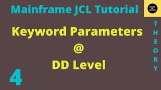 Keyword Parameters at DD Level in JCL  Mainframe JCL Tutorial  Part 4 [upl. by Nuzzi815]