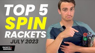 Top 5 SPIN Rackets for Summer 2023  Rackets amp Runners [upl. by Ainival]