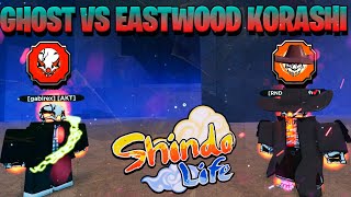 GHOST KORASHI VS EASTWOOD KORASHI QUAL VENCE NO SHINDO LIFE [upl. by Niki]