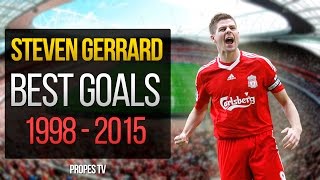 Steven Gerrard ● BEST GOALS ● 1998  2015 HD [upl. by Nicholson]