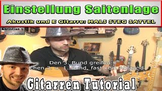 ★Einstellung Saitenlage für Akustik und E Gitarre  Hals Steg und Sattel Tuning [upl. by Rori]