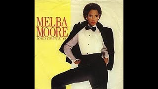 Melba Moore  Loves Comin At Ya  1982 [upl. by Charbonnier622]