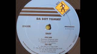 Da Boy Tommy  Easy Tommys Original A1 [upl. by Tsugua]